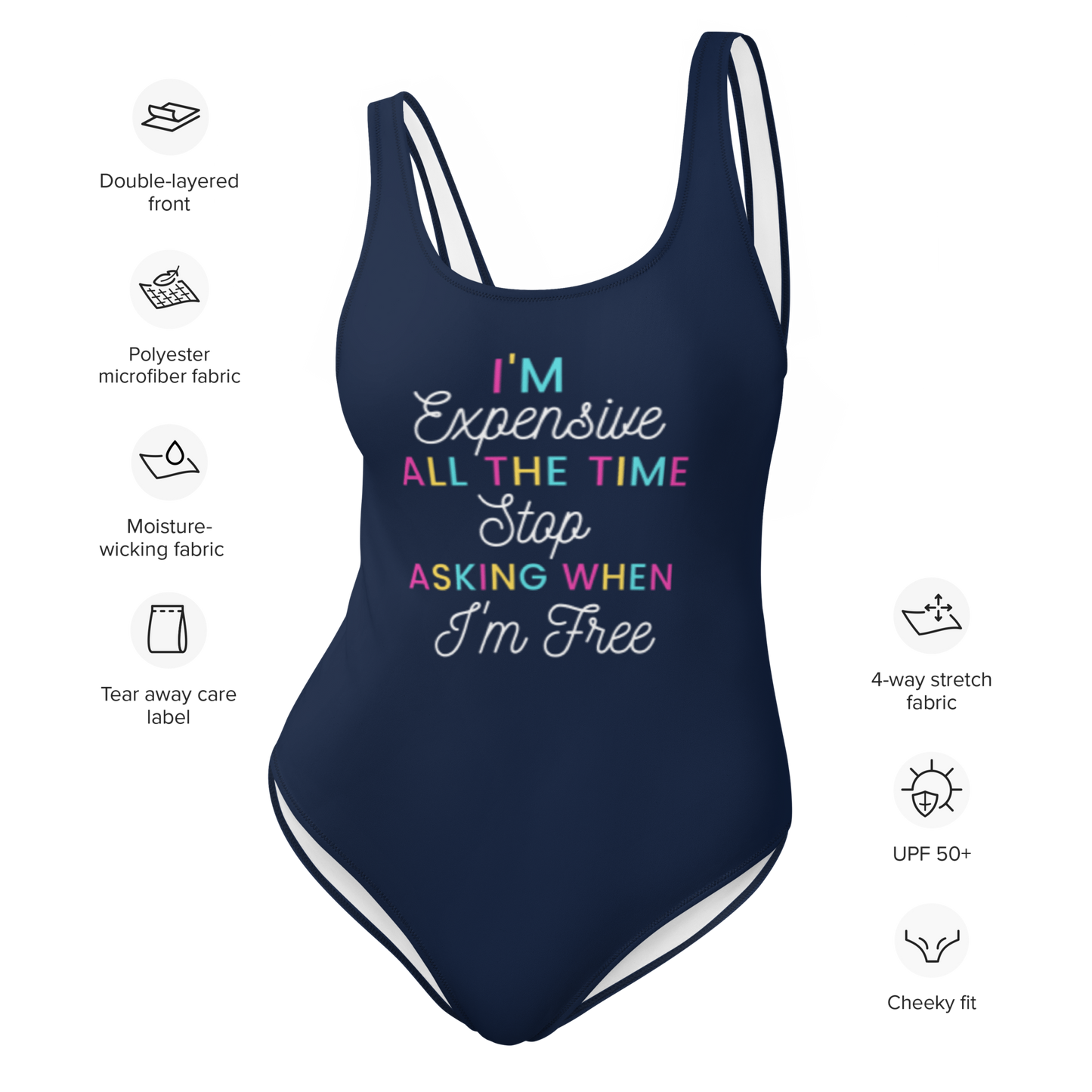 I'm Expensive All The Time One-Piece Swimsuit