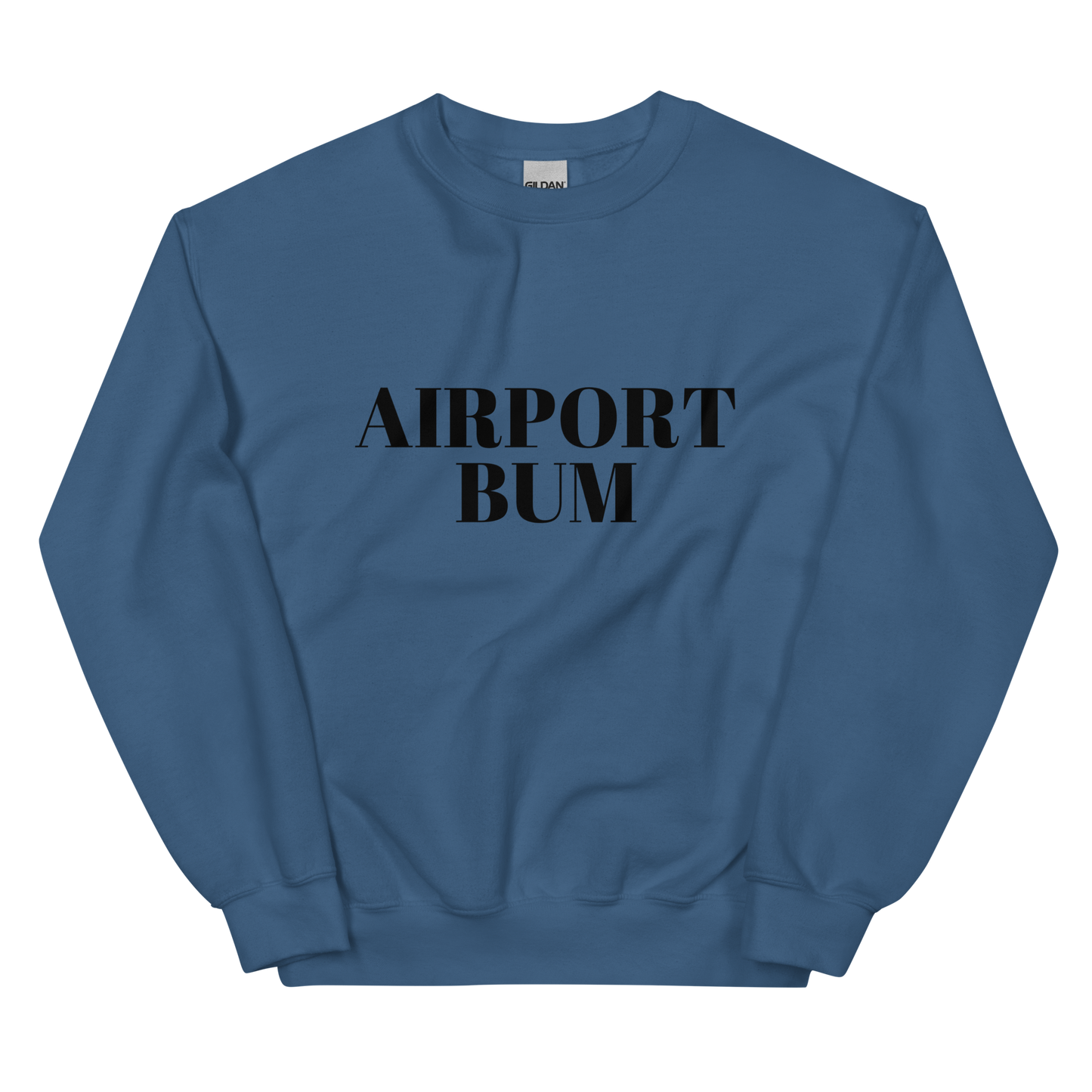 Airport Bum Unisex Sweatshirt