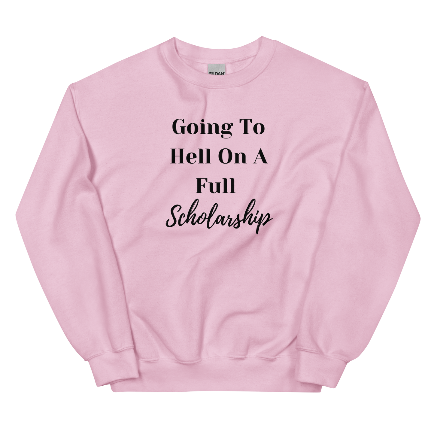 Full Scholarship Unisex Sweatshirt