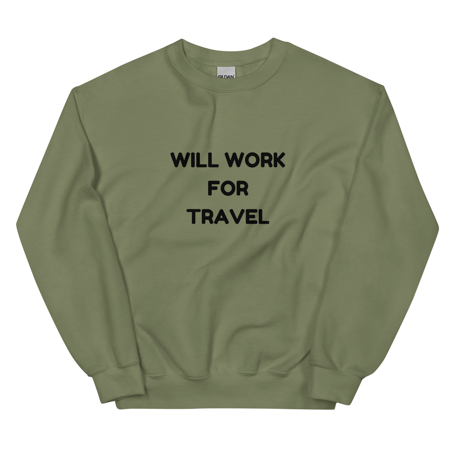 Will Work For Travel Unisex Sweatshirt