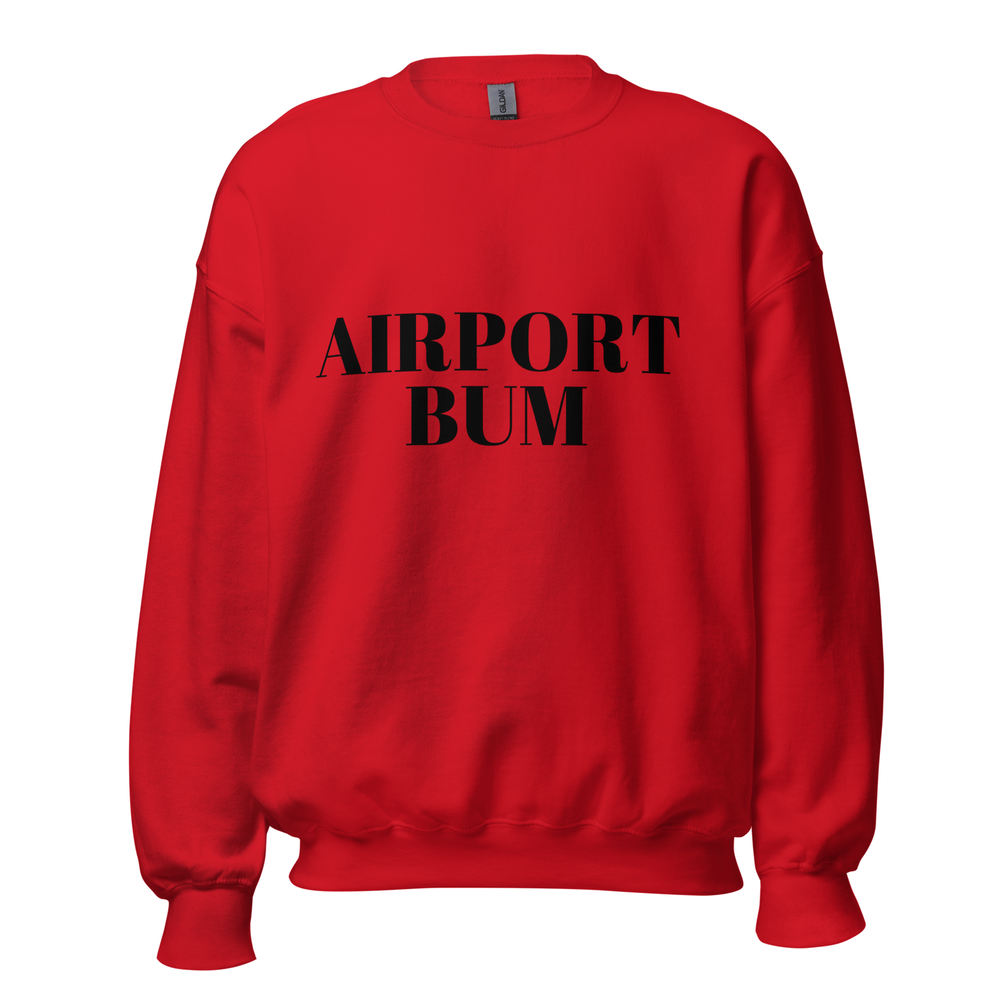 Airport Bum Unisex Sweatshirt