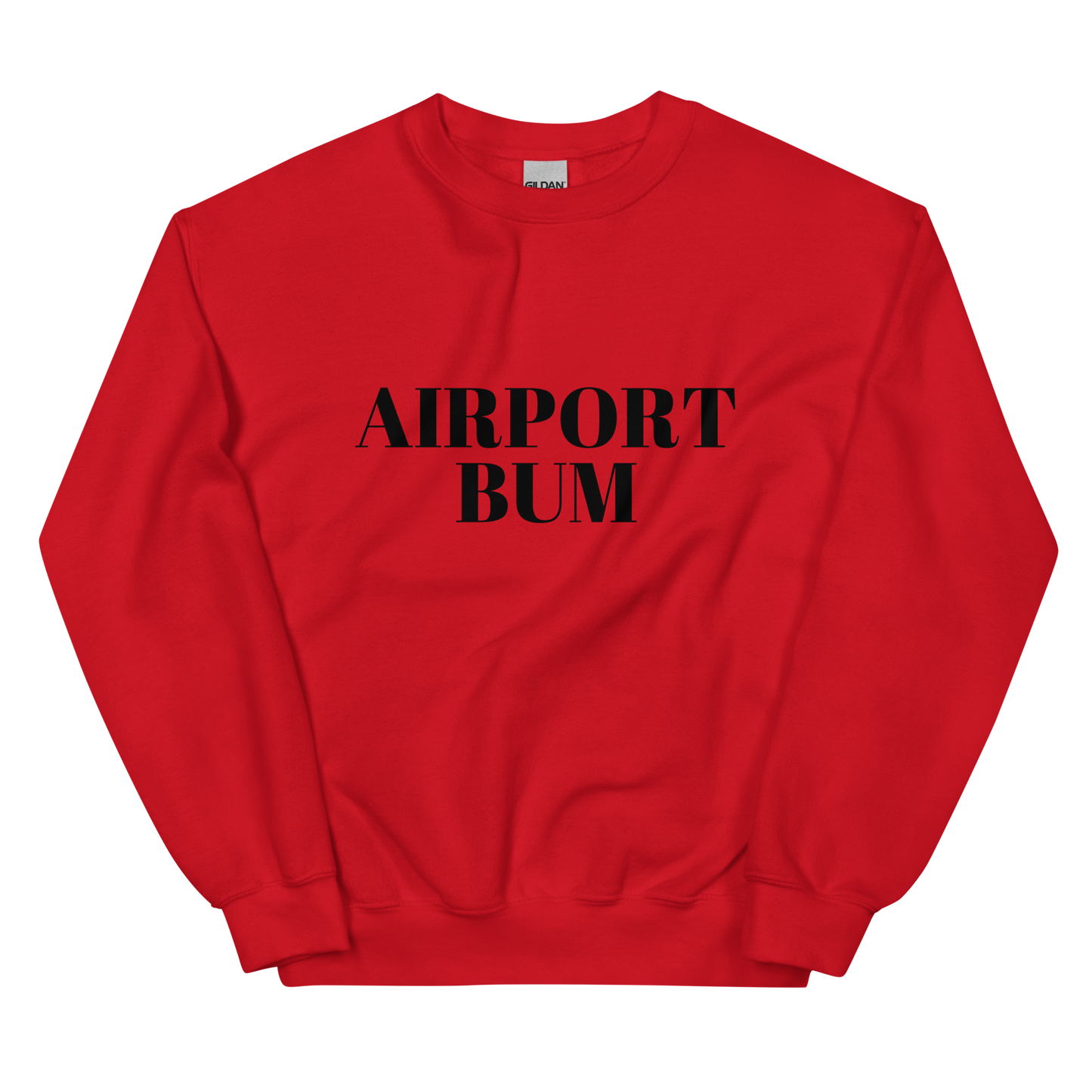 Airport Bum Unisex Sweatshirt