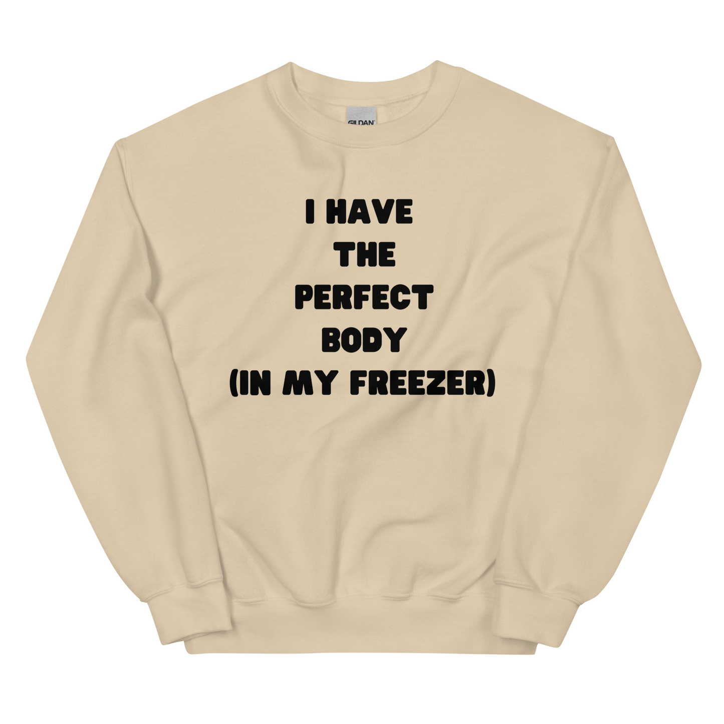 The Perfect Body Unisex Sweatshirt