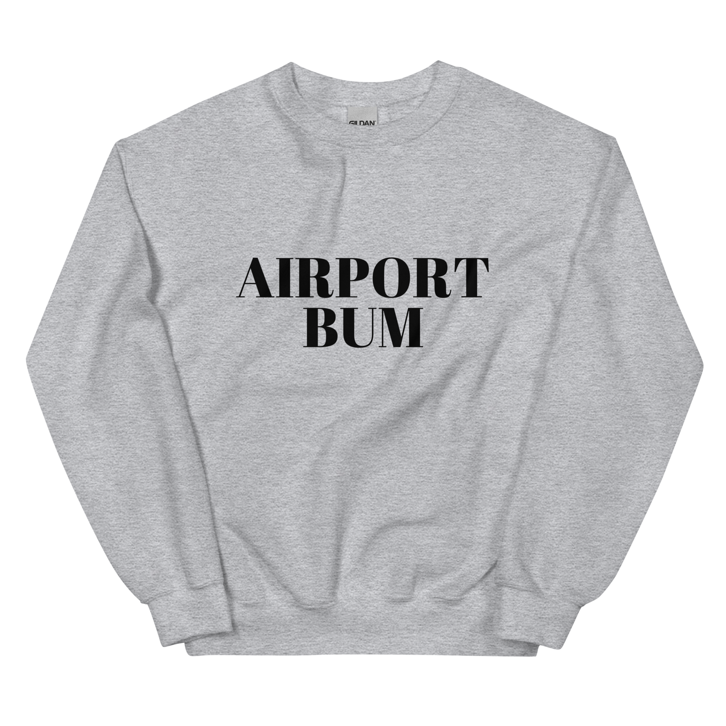 Airport Bum Unisex Sweatshirt