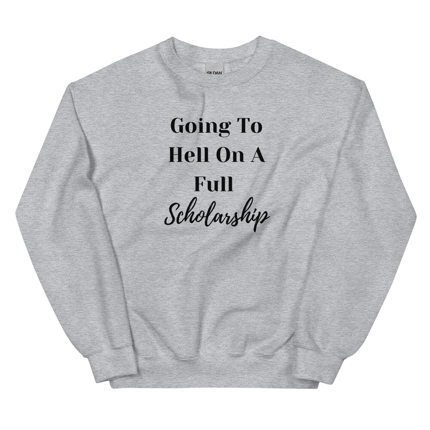 Full Scholarship Unisex Sweatshirt