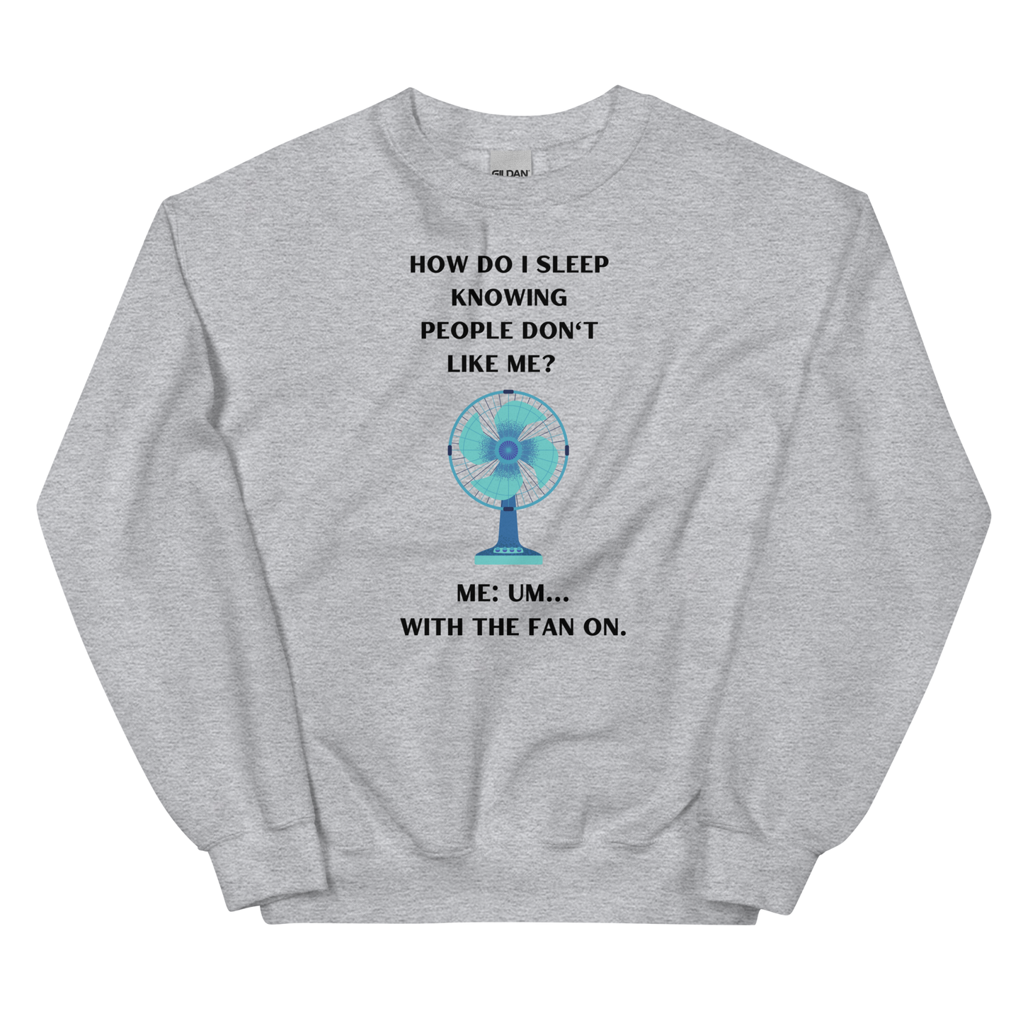 How Do I   Sleep? Unisex Sweatshirt