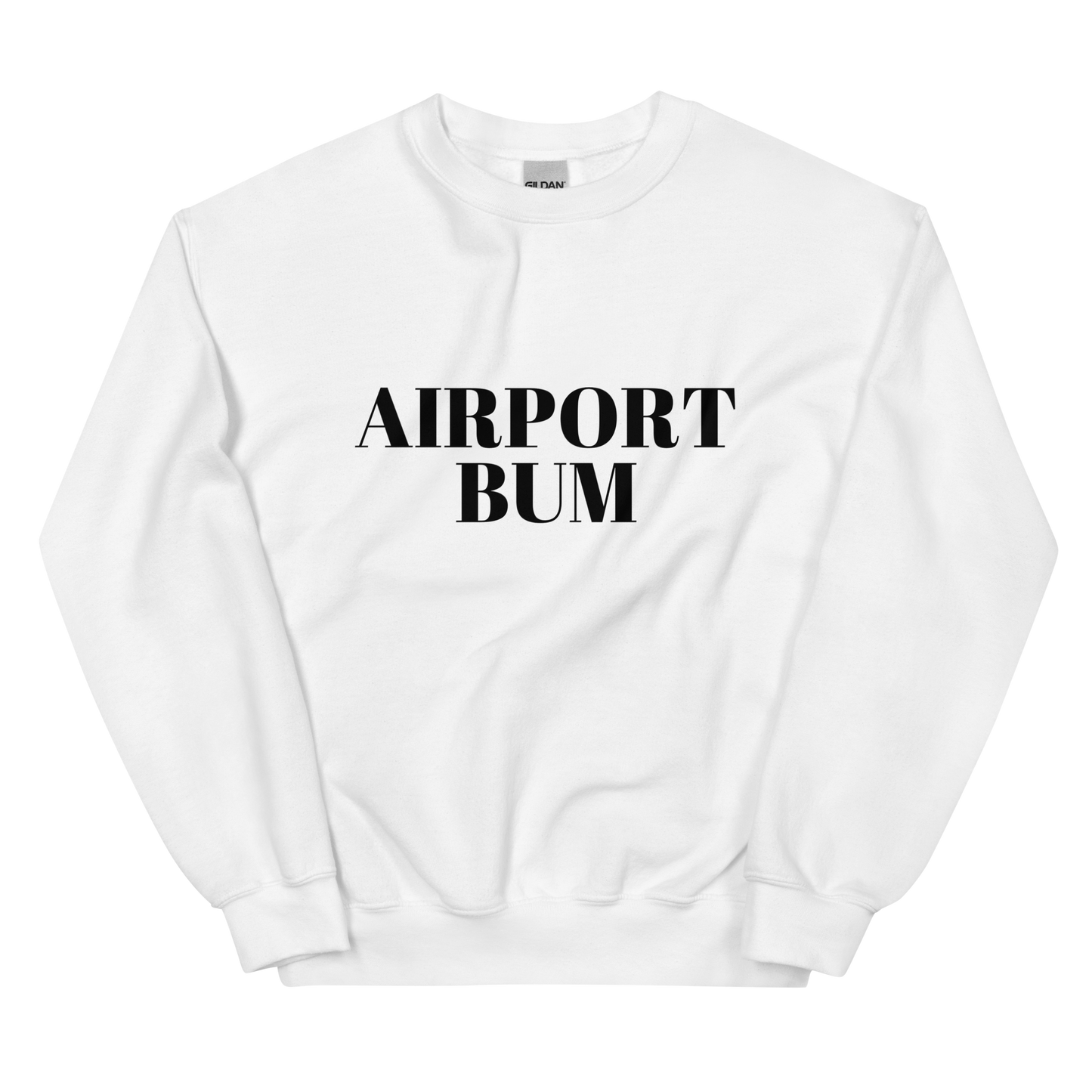 Airport Bum Unisex Sweatshirt