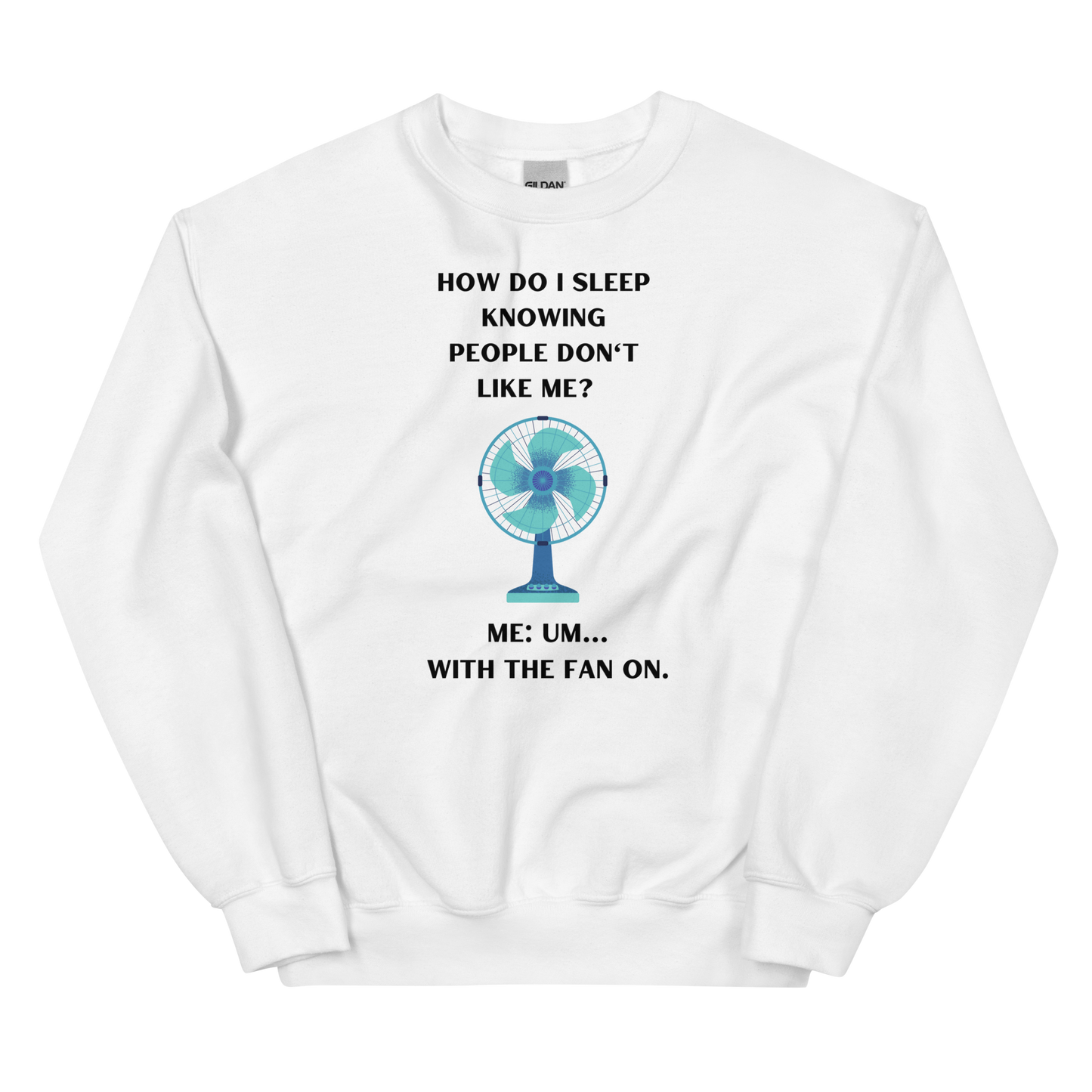 How Do I   Sleep? Unisex Sweatshirt