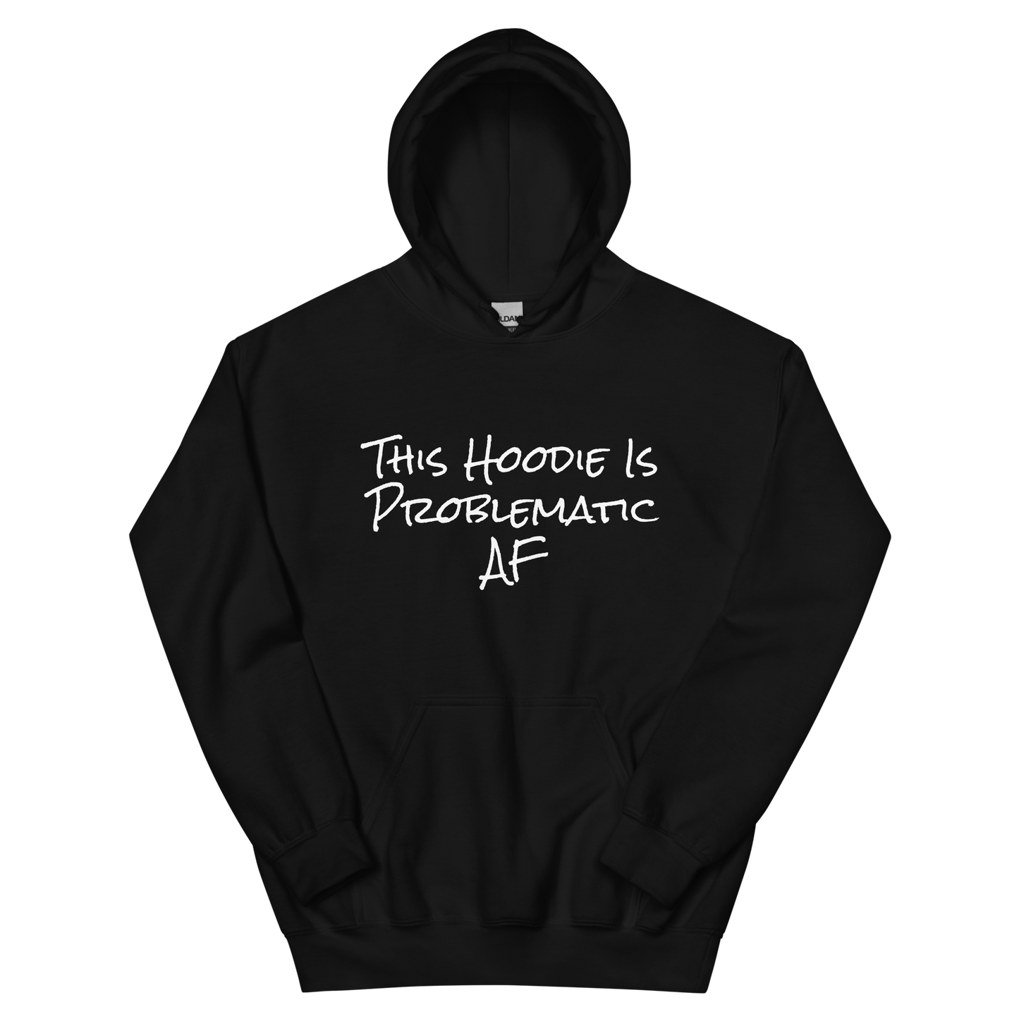 Problematic Hoodie Unisex Hoodie