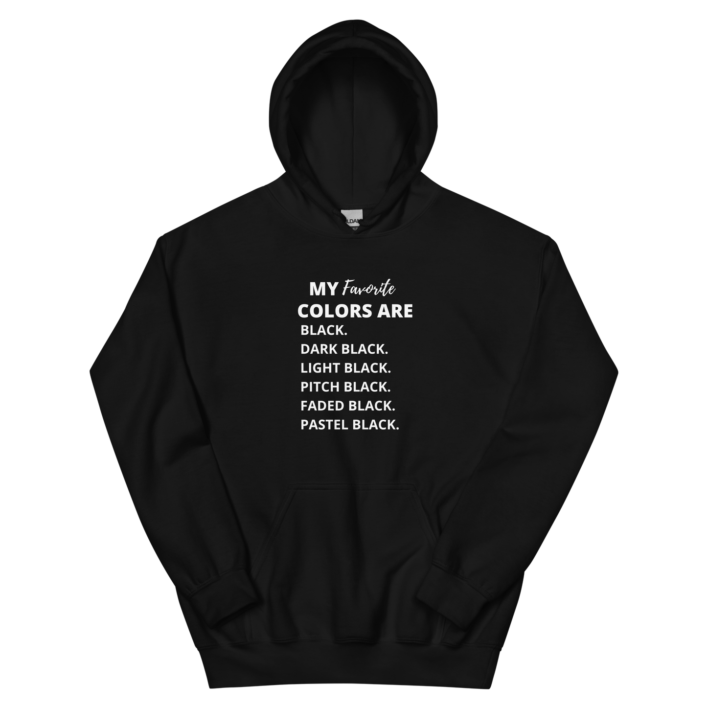 My Favorite Color Is Black Unisex Hoodie