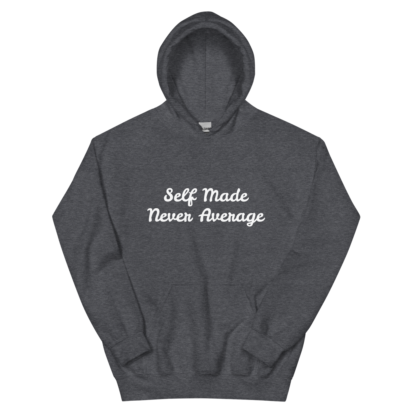 Self Made Unisex Hoodie