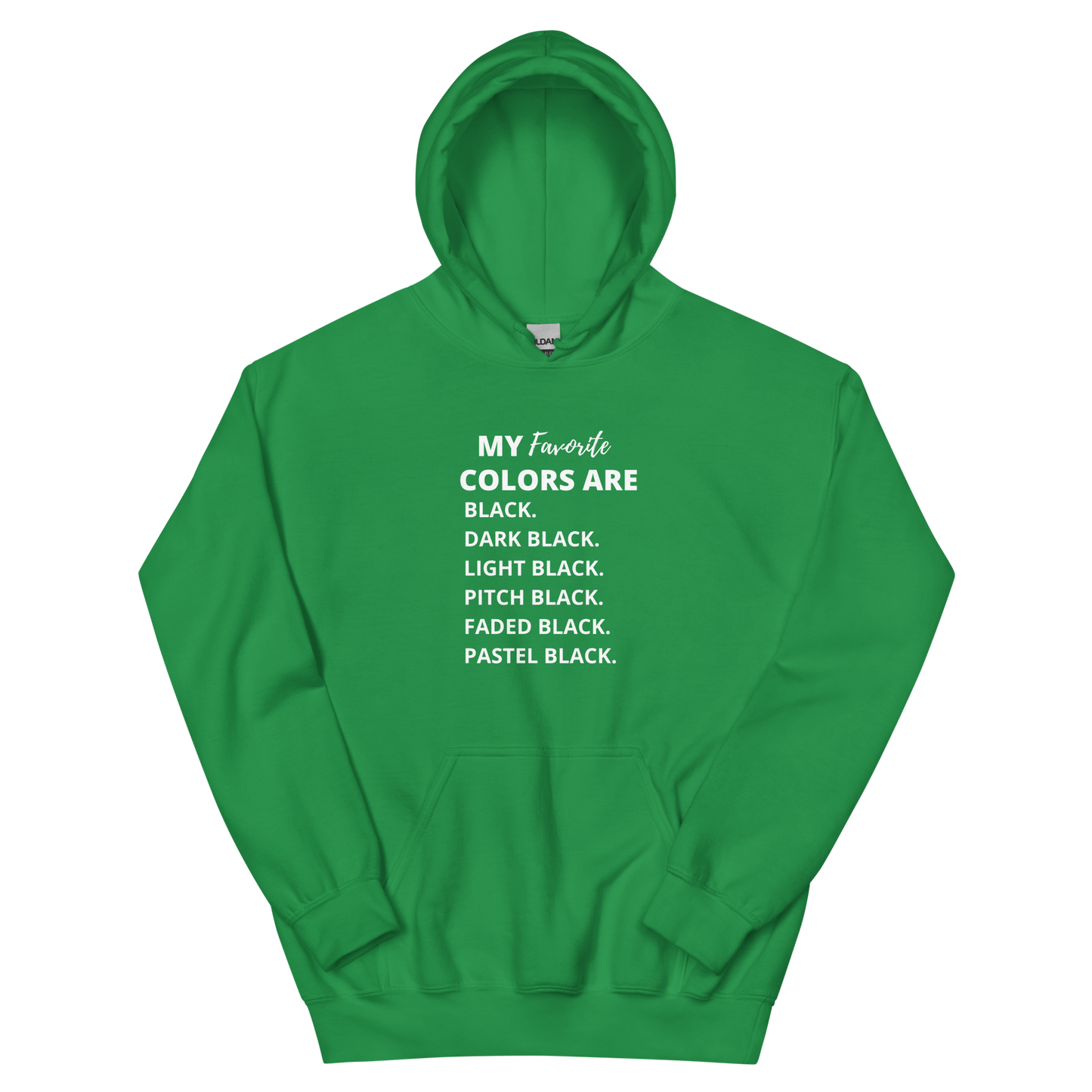 My Favorite Color Is Black Unisex Hoodie