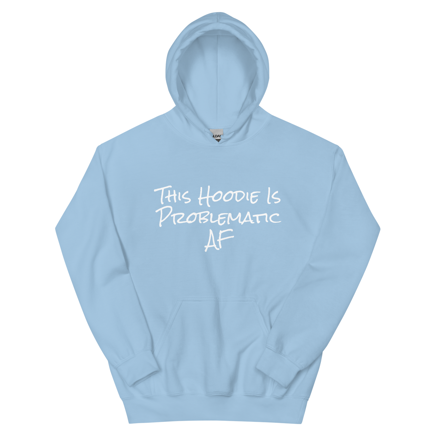 Problematic Hoodie Unisex Hoodie