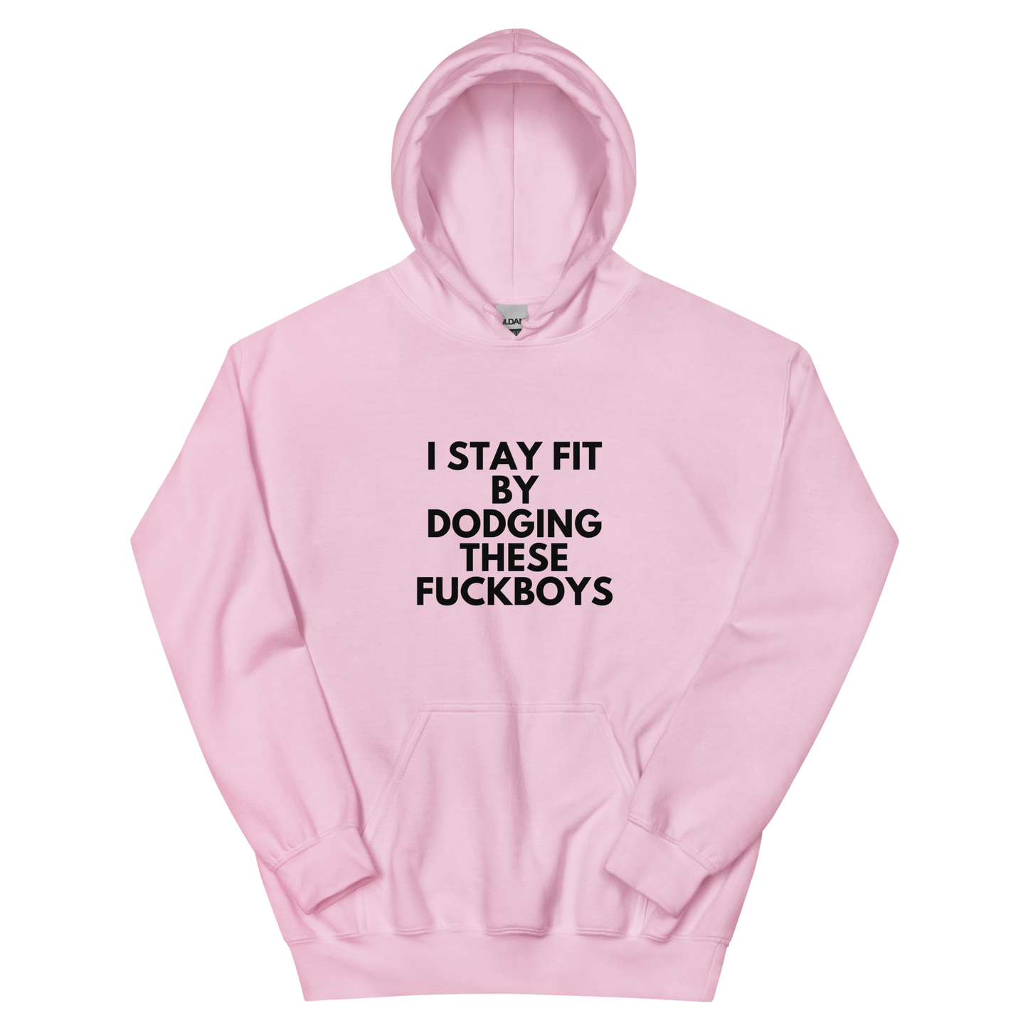 I Stay Fit By Dodging Fuck Boys Unisex Hoodie