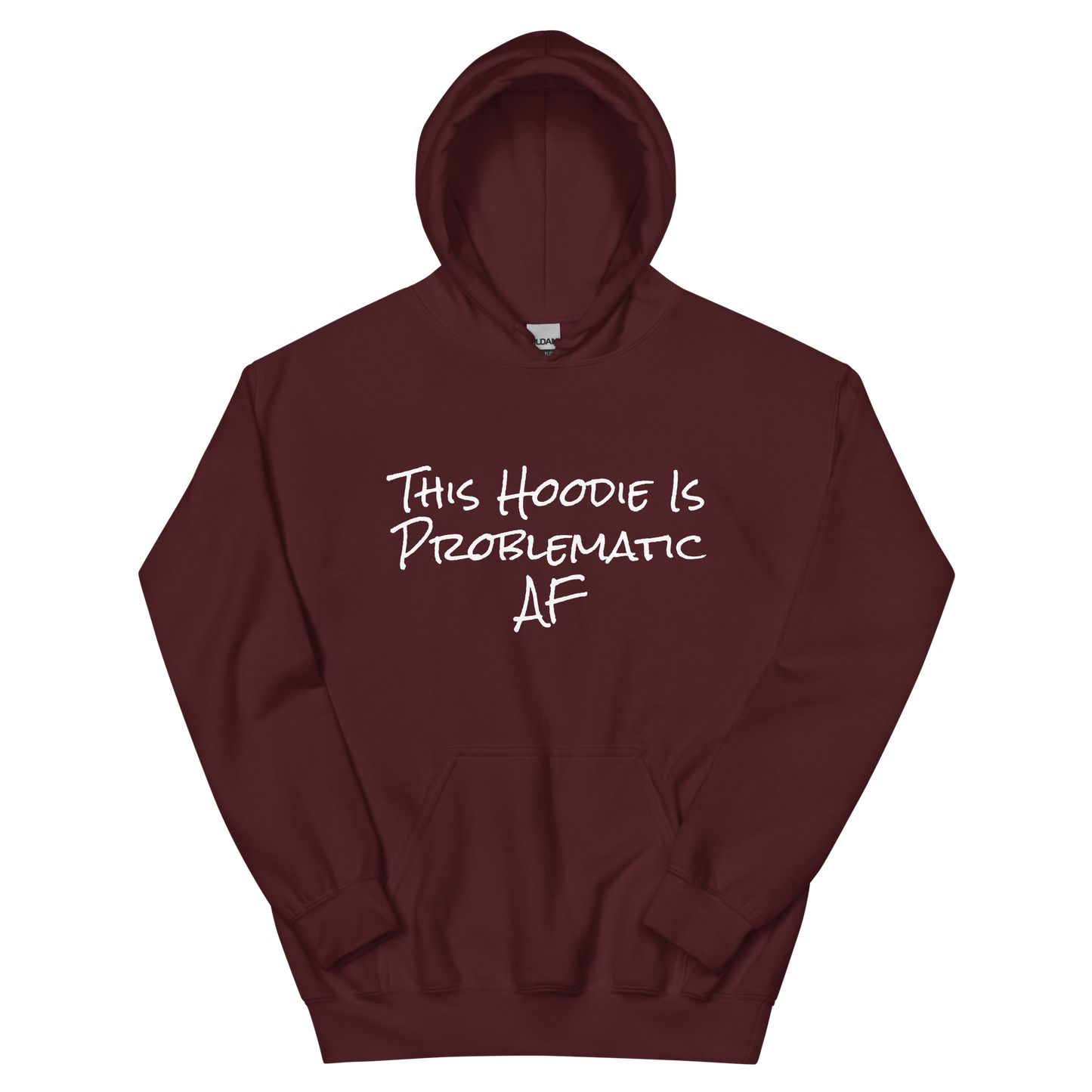 Problematic Hoodie Unisex Hoodie