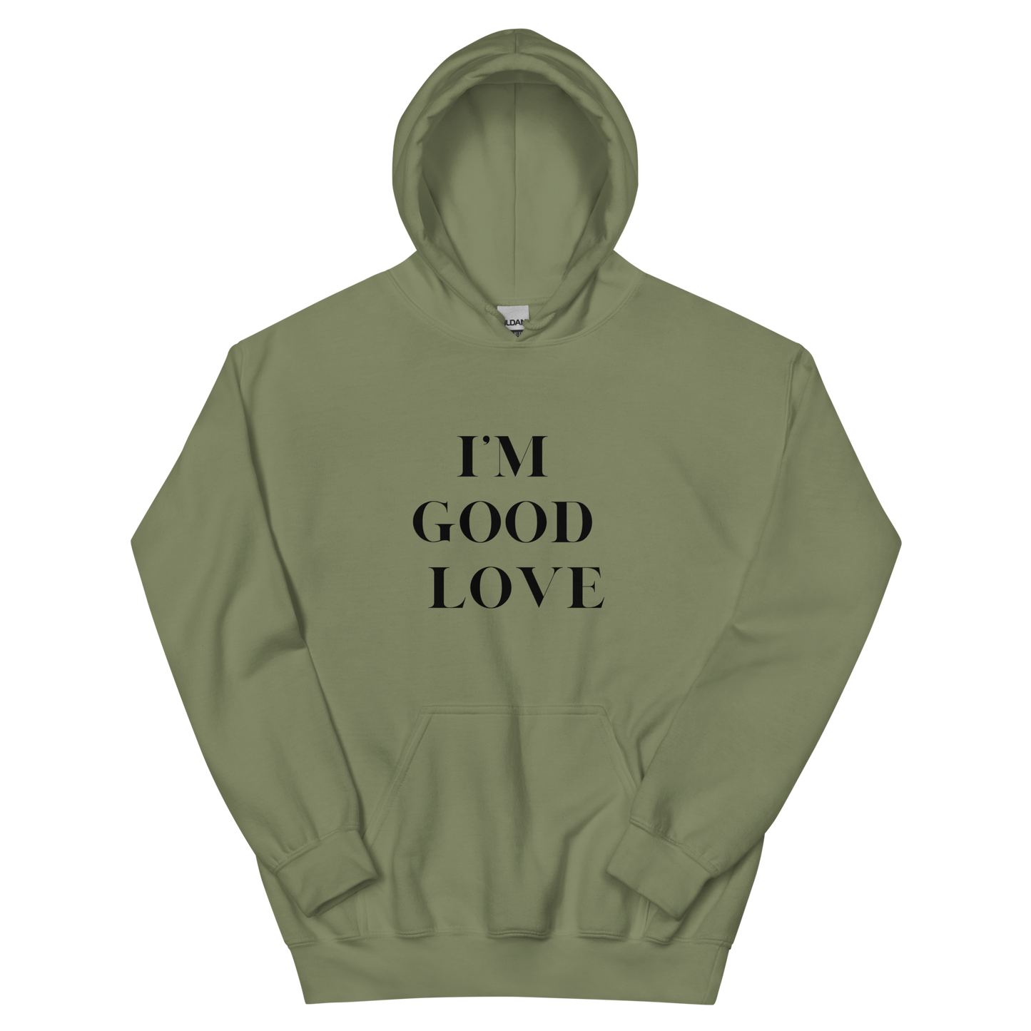 I'm Good Love Unisex Hoodie