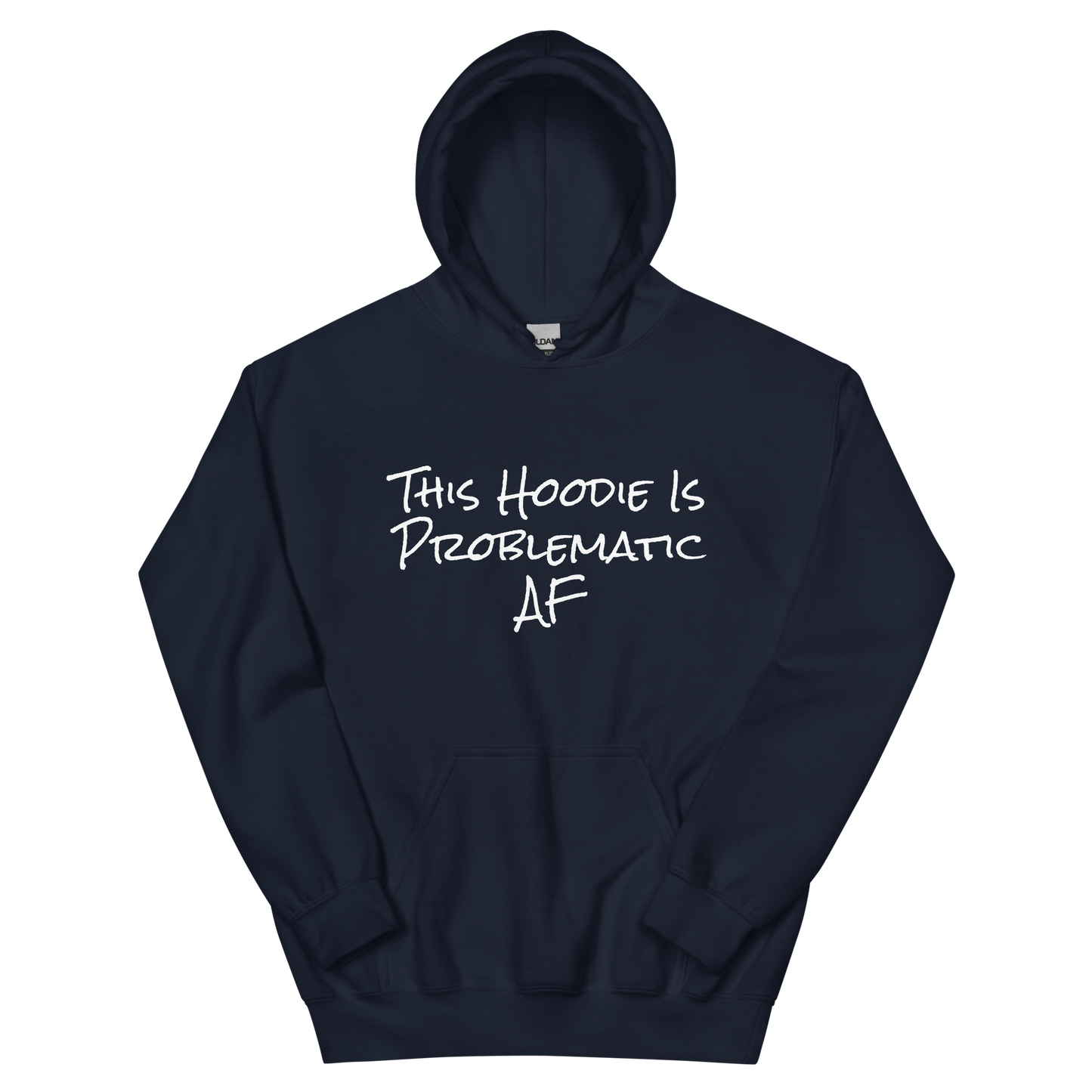 Problematic Hoodie Unisex Hoodie