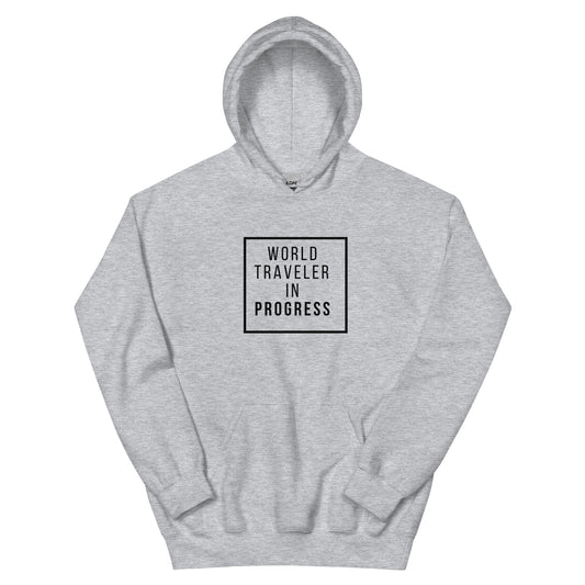 World Traveler In Progress Unisex Hoodie