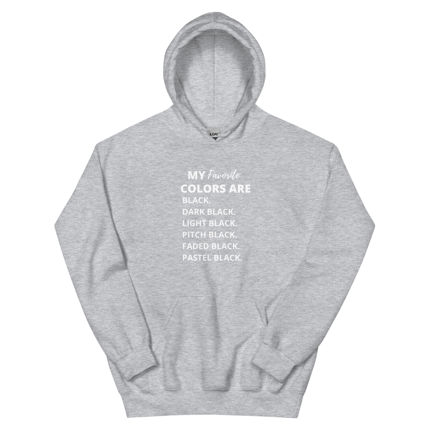 My Favorite Color Is Black Unisex Hoodie