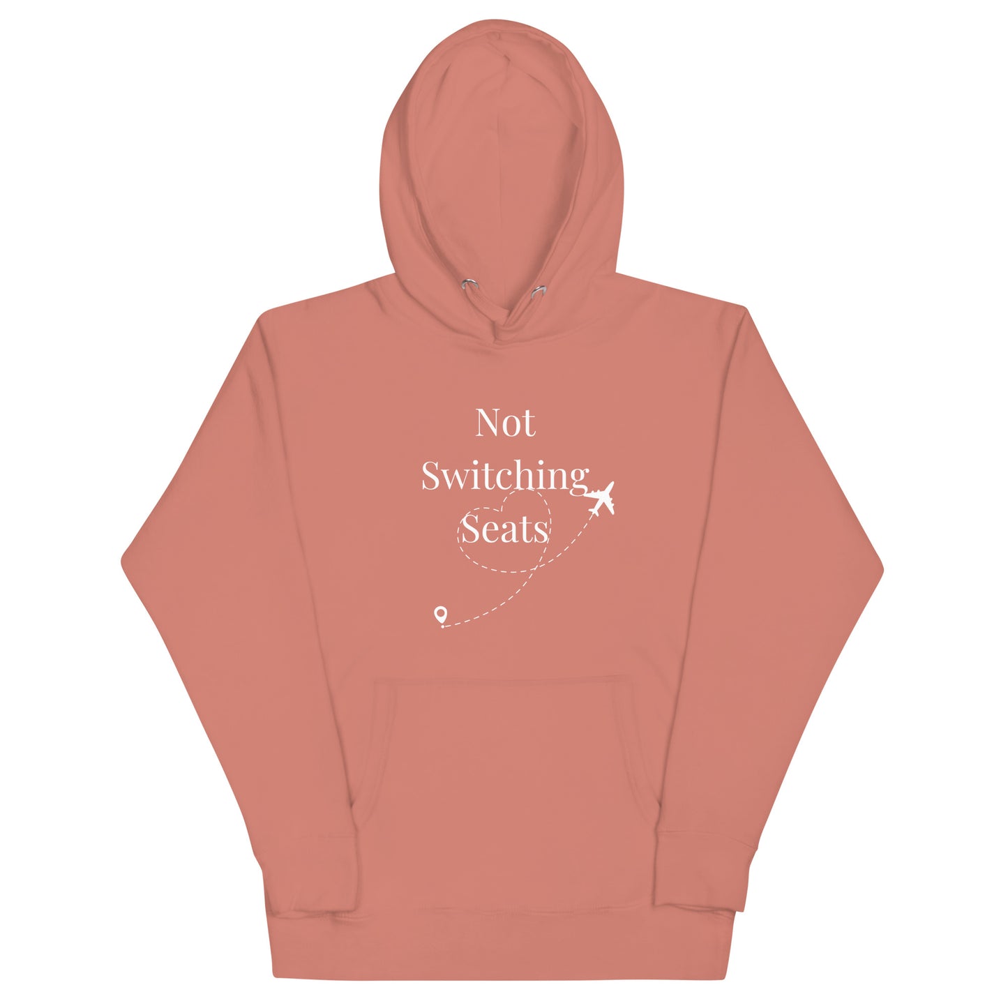 Not Switching Seats Unisex Hoodie