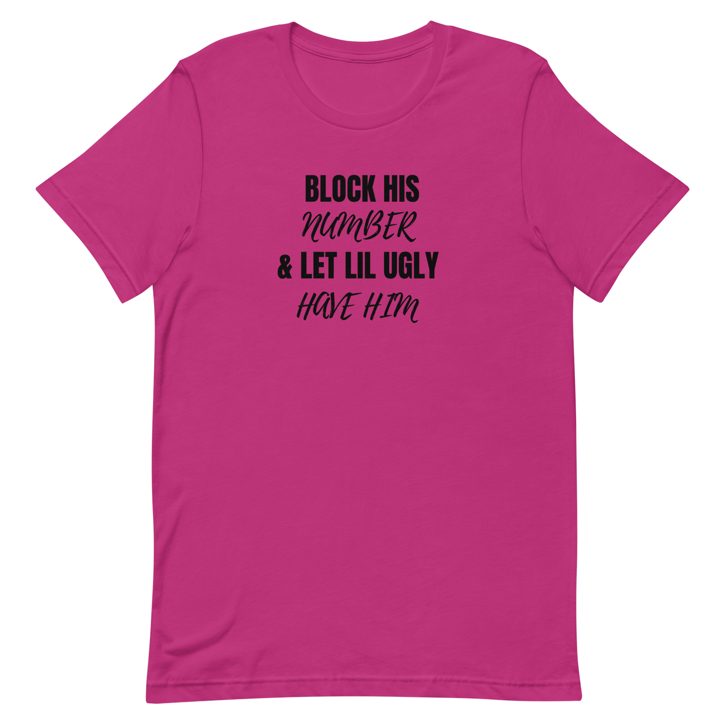 Block His Number Unisex t-shirt