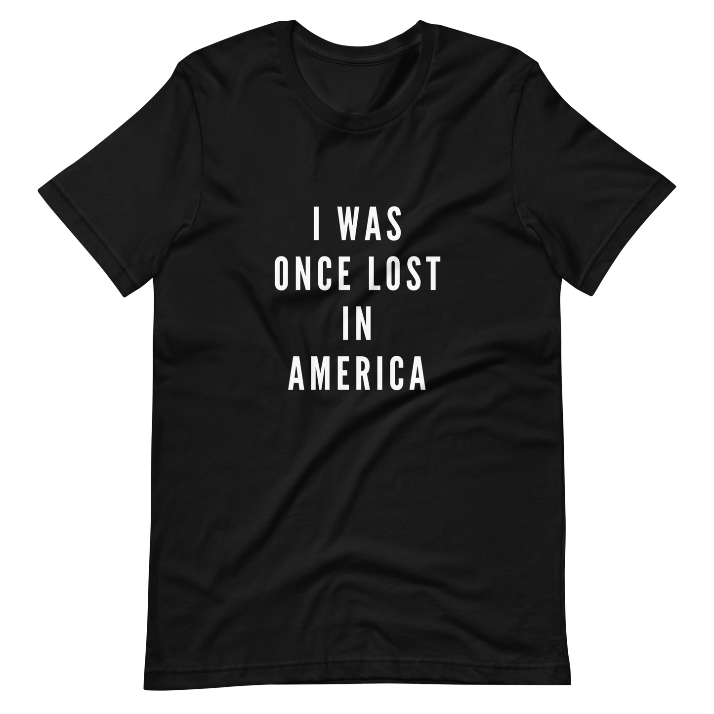 Once Lost In America Unisex t-shirt