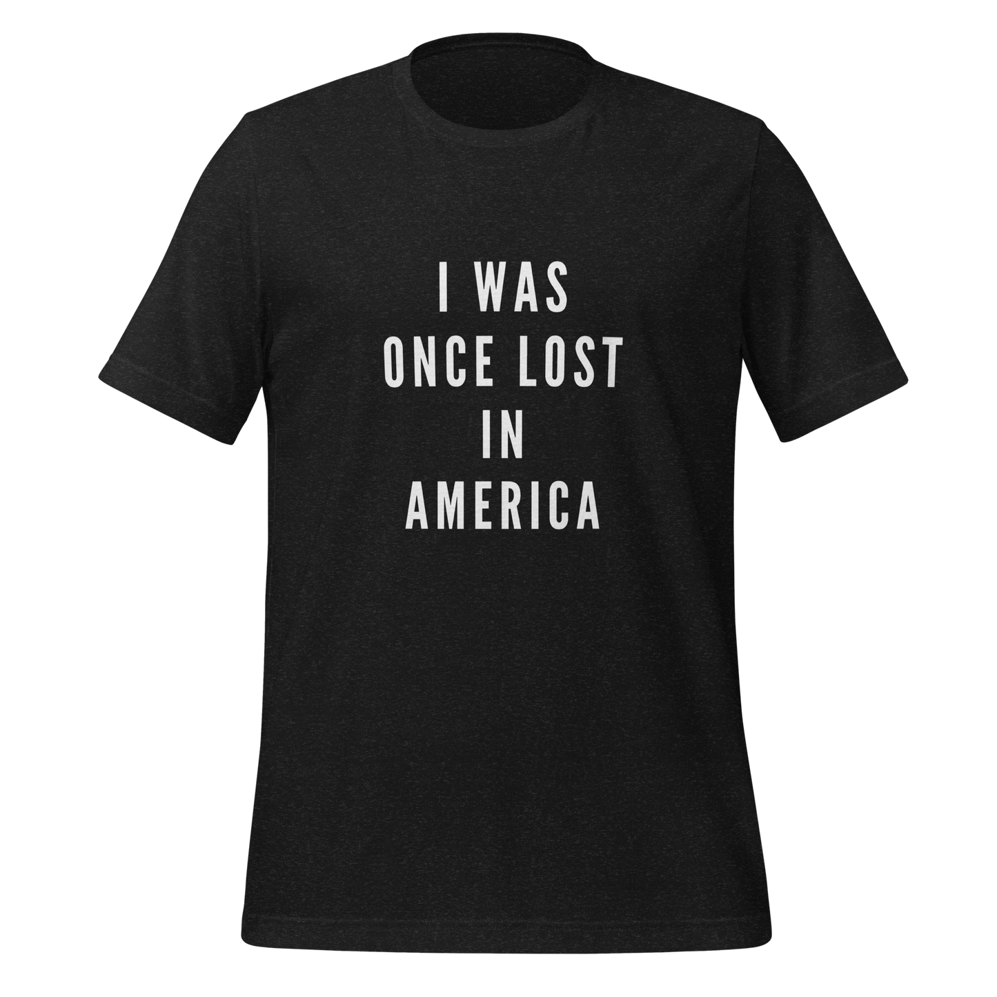 Once Lost In America Unisex t-shirt