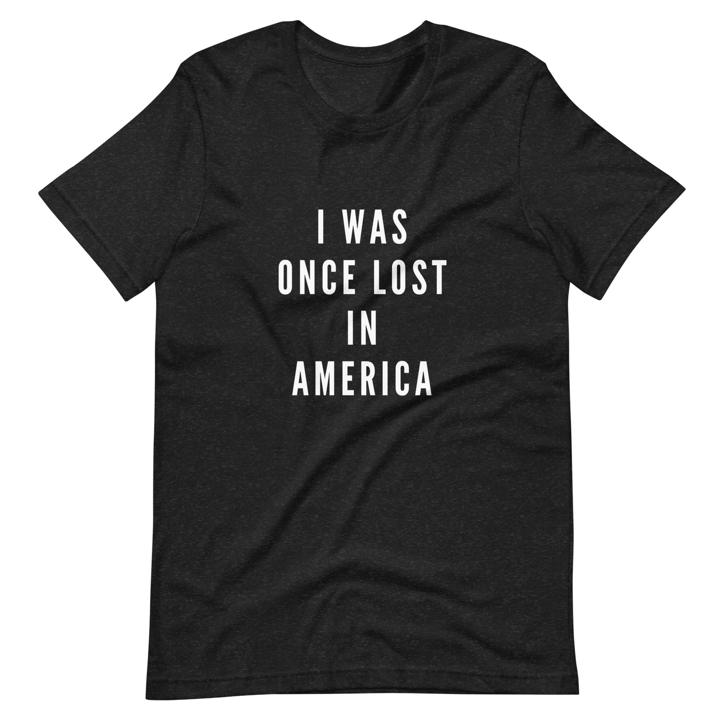 Once Lost In America Unisex t-shirt