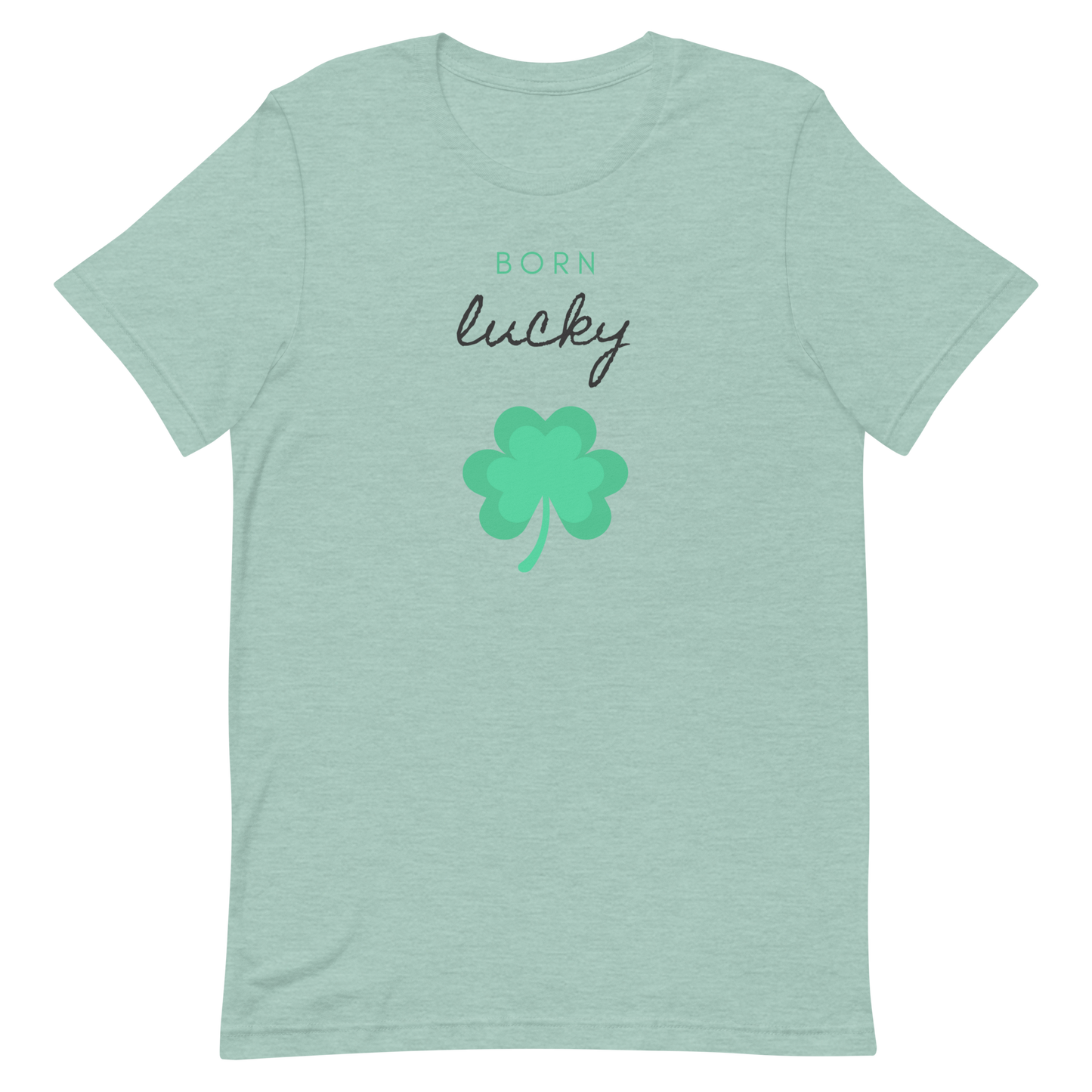 Born Lucky Unisex t-shirt