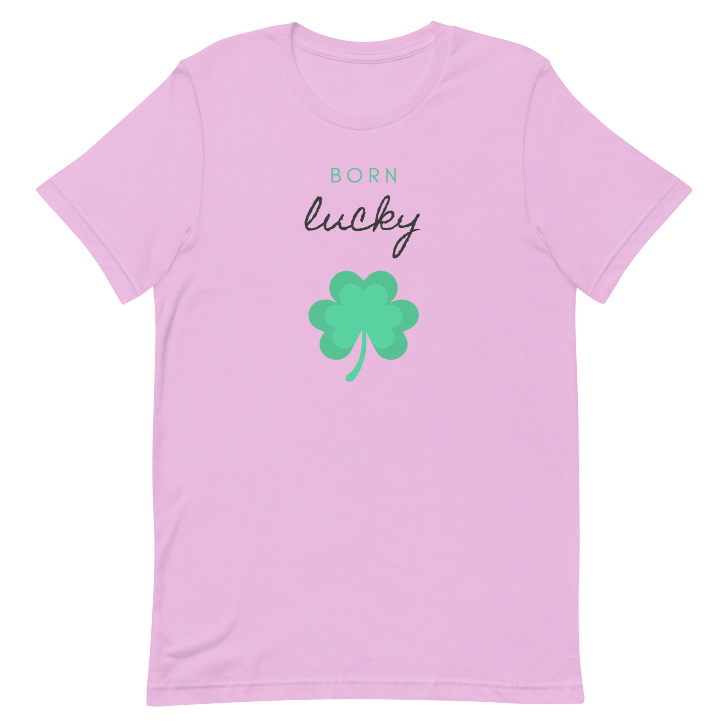 Born Lucky Unisex t-shirt