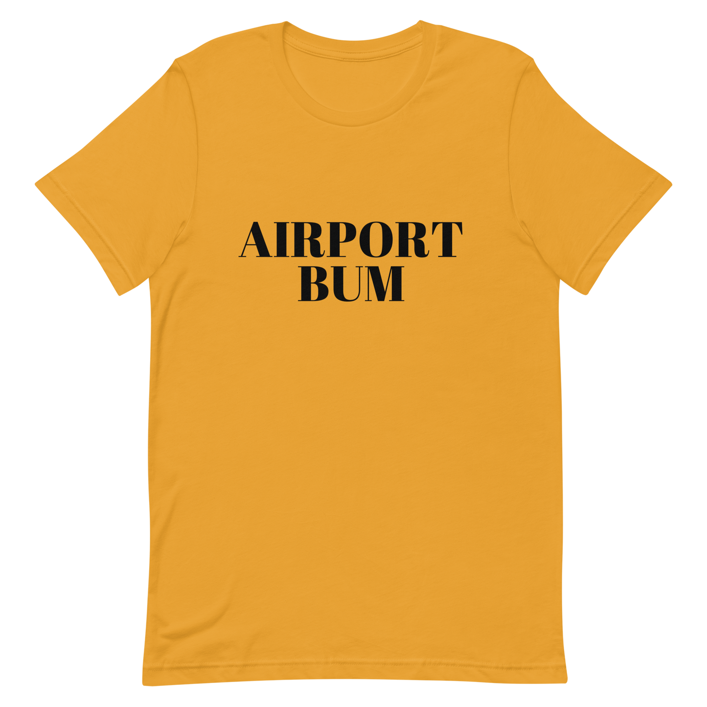 Airport Bum Unisex t-shirt