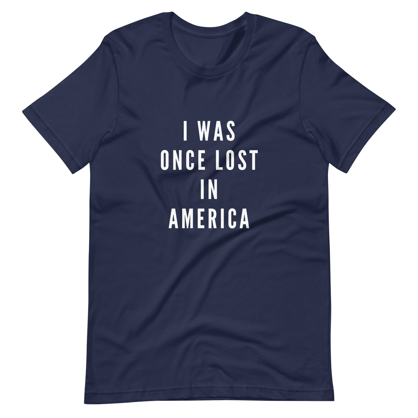 Once Lost In America Unisex t-shirt