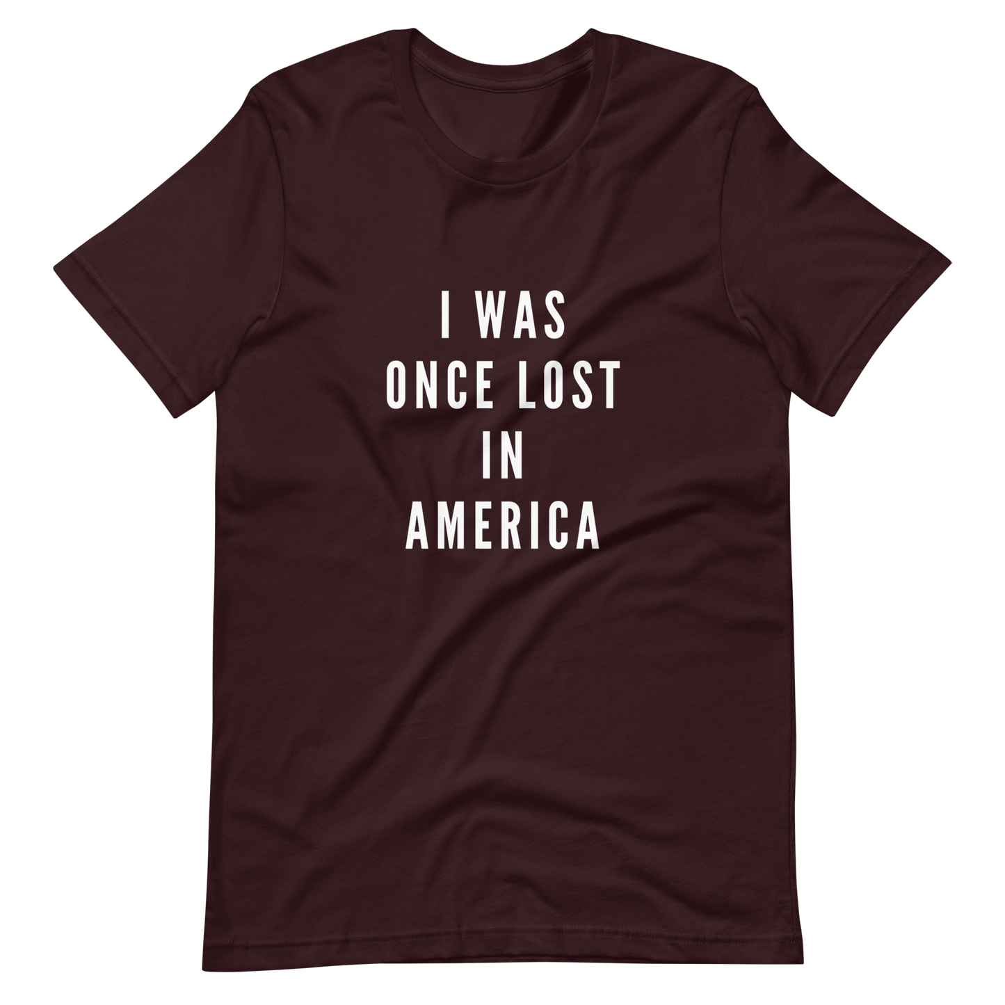 Once Lost In America Unisex t-shirt