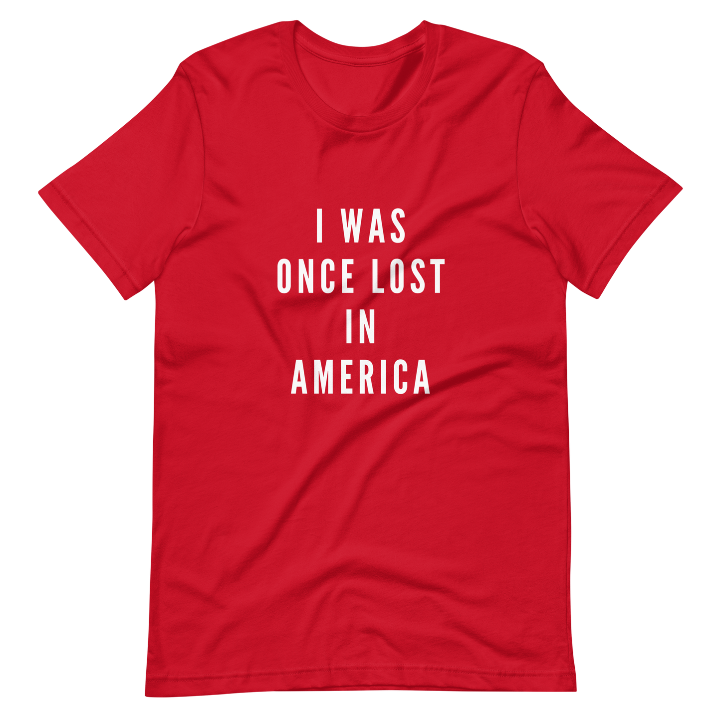 Once Lost In America Unisex t-shirt