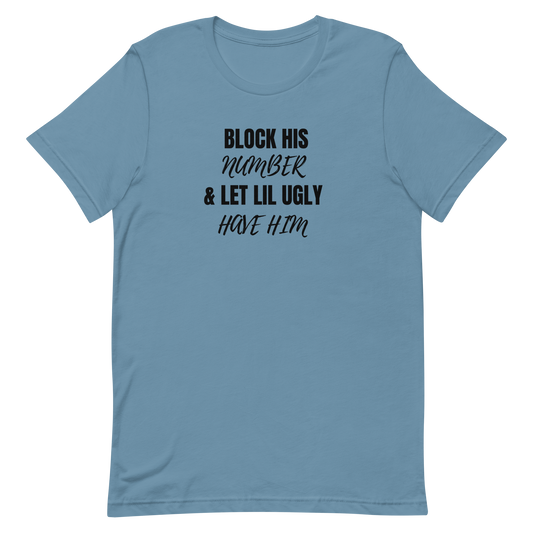 Block His Number Unisex t-shirt