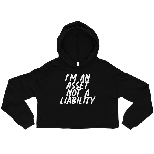 I'm An Asset Crop Hoodie