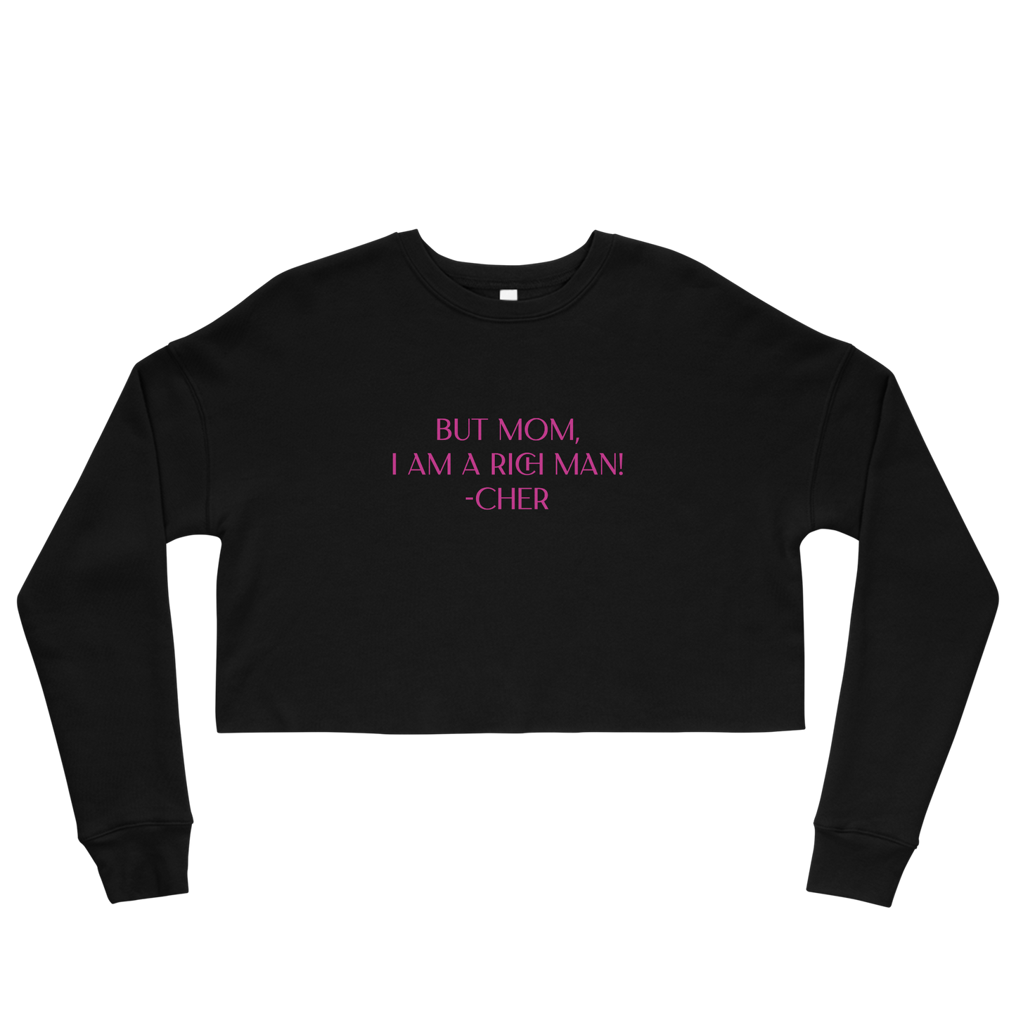 I Am A Rich Man Crop Sweatshirt