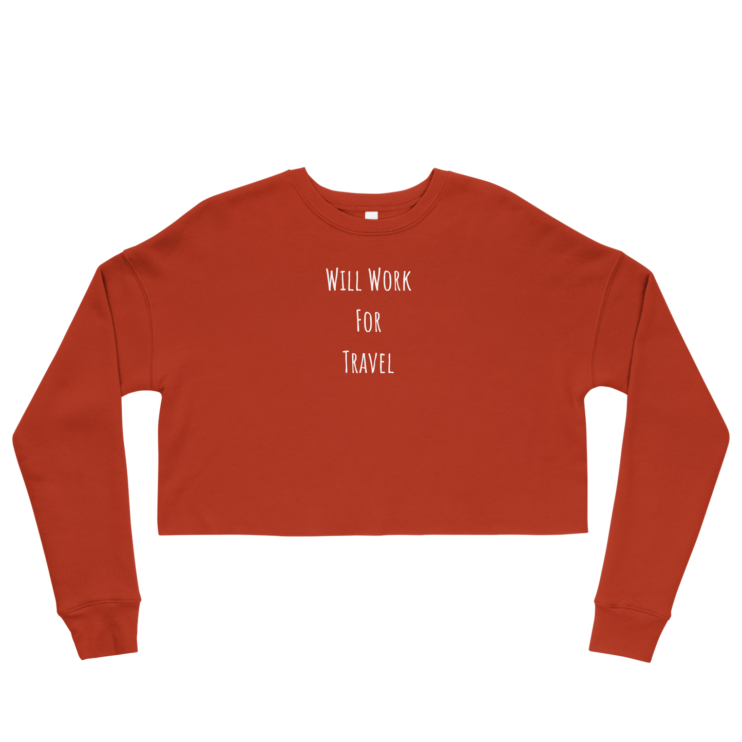 Will Work For Travel Crop Sweatshirt