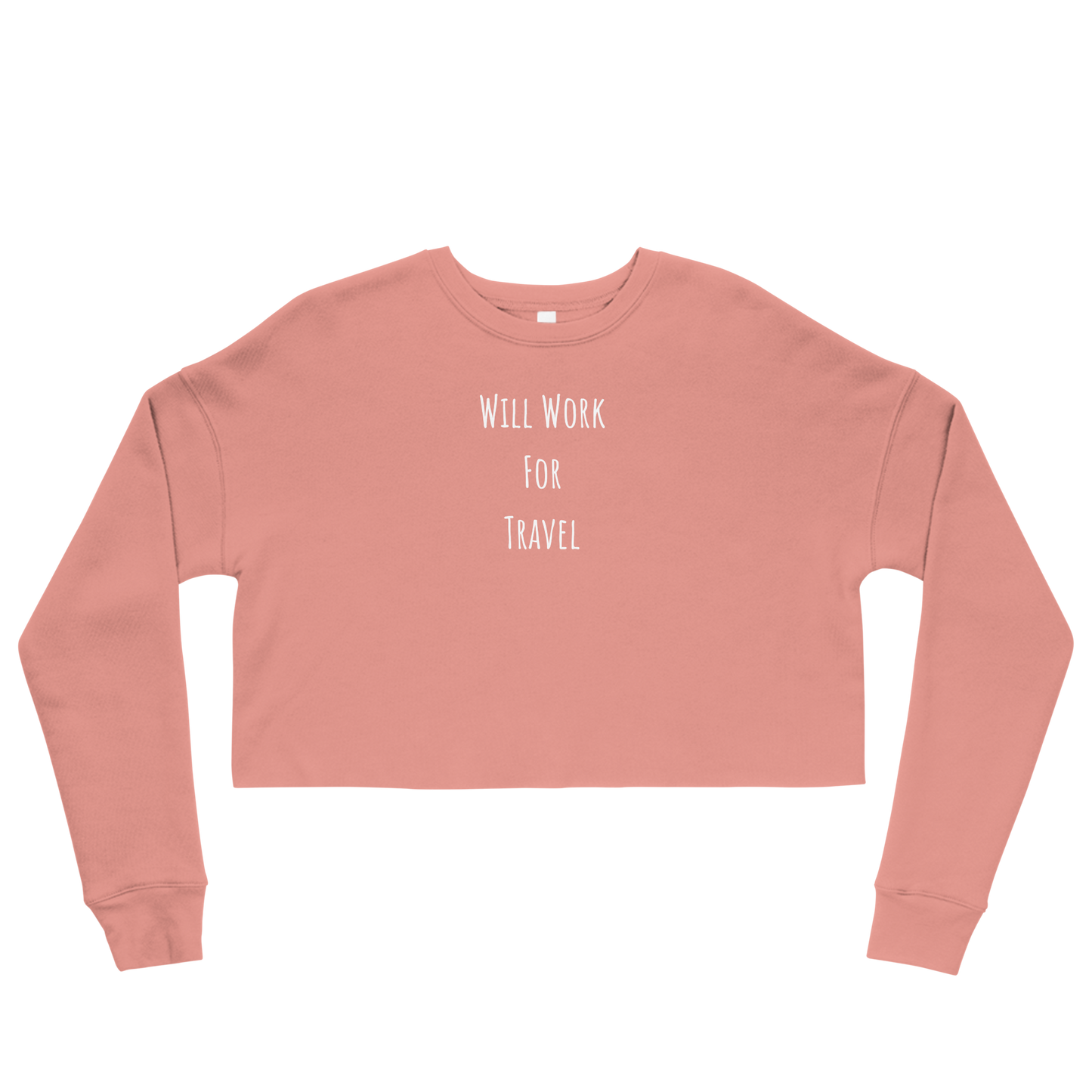 Will Work For Travel Crop Sweatshirt