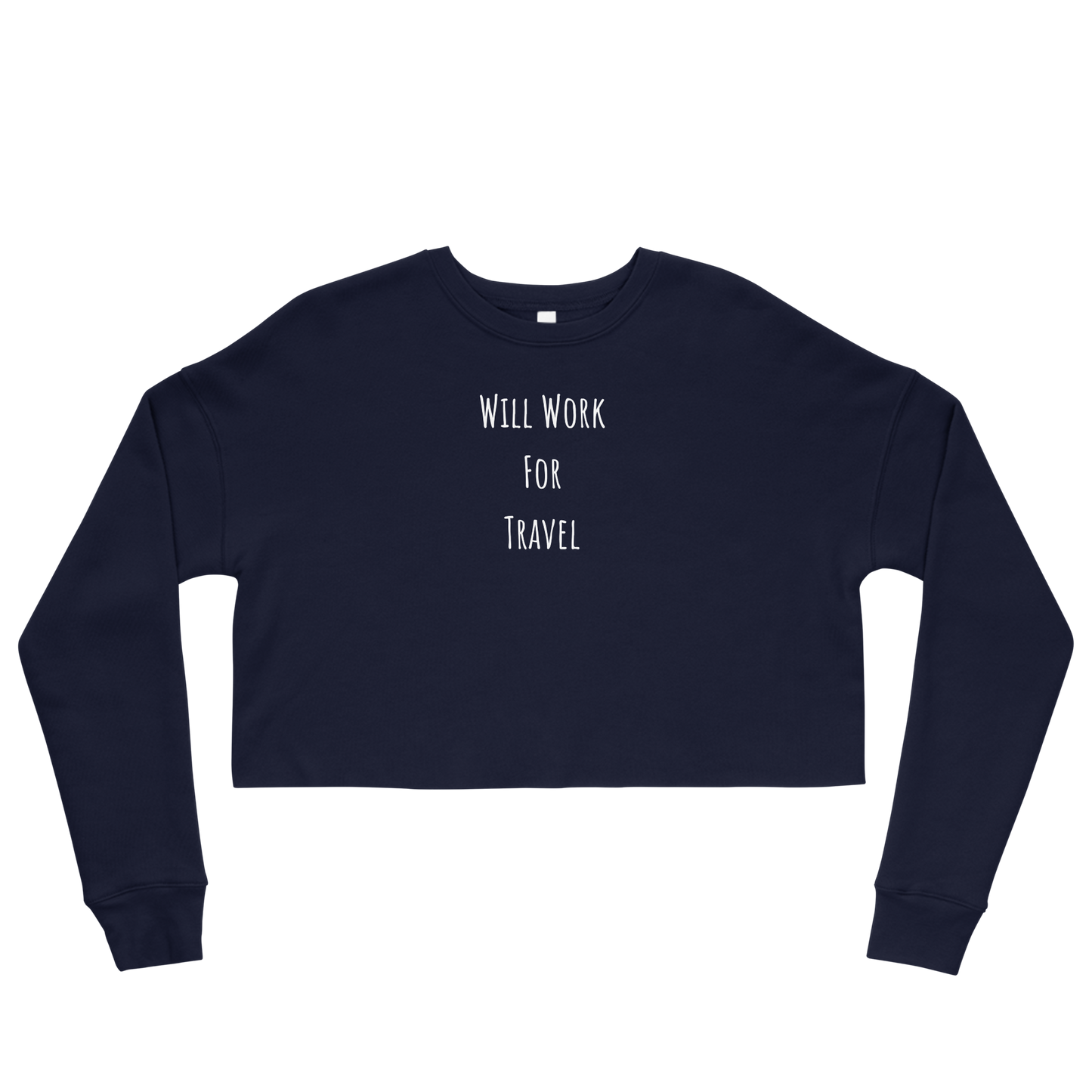 Will Work For Travel Crop Sweatshirt