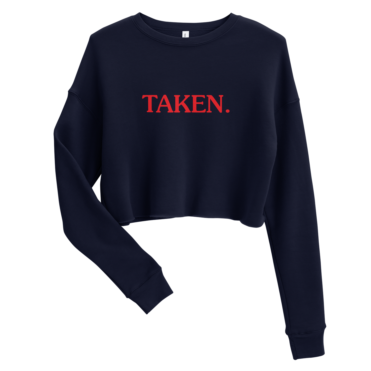 Taken. Crop Sweatshirt