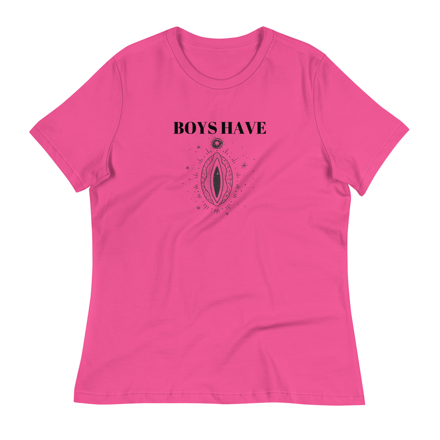 Boys Have... Women's Relaxed T-Shirt