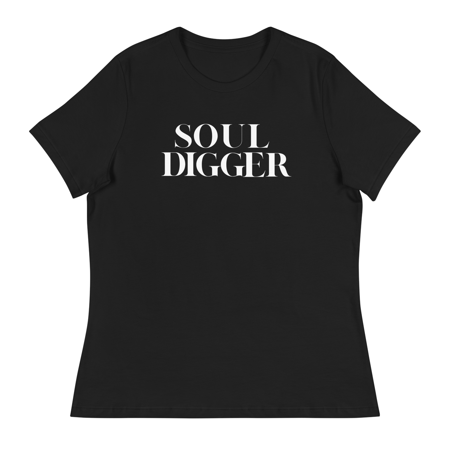 Soul Digger Women's Relaxed T-Shirt