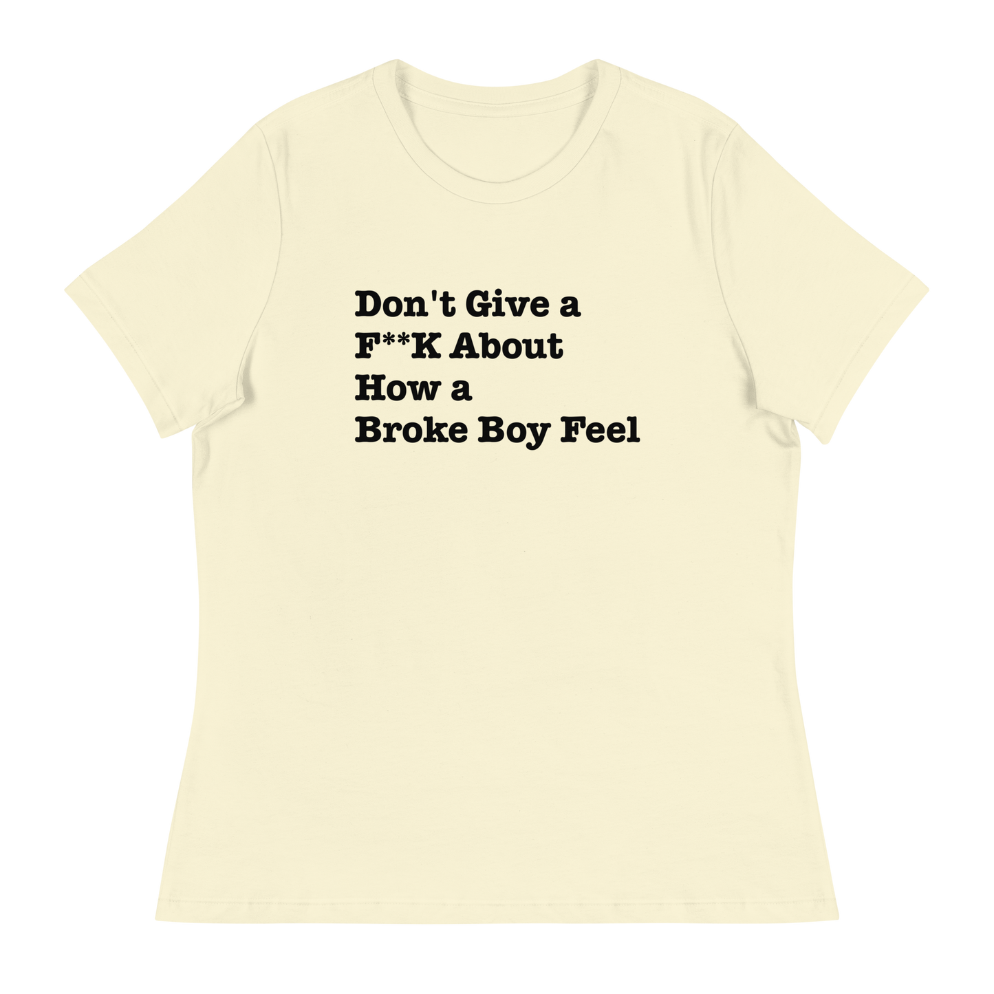 Broke Boys Women's Relaxed T-Shirt