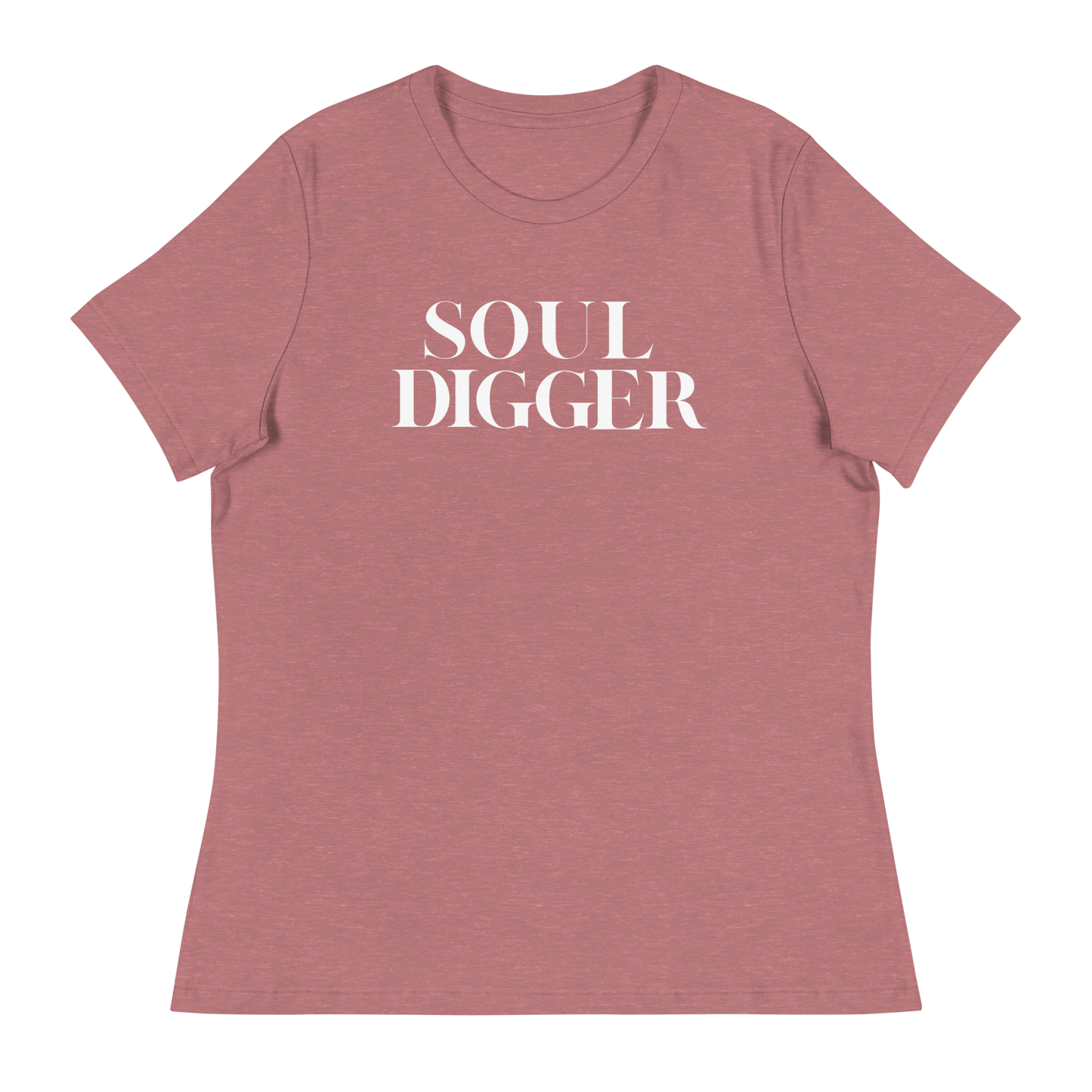 Soul Digger Women's Relaxed T-Shirt