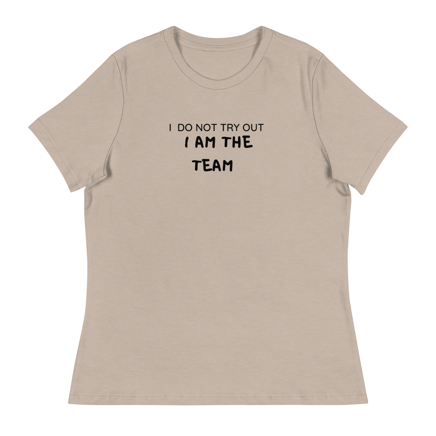 I Am The Team Women's Relaxed T-Shirt