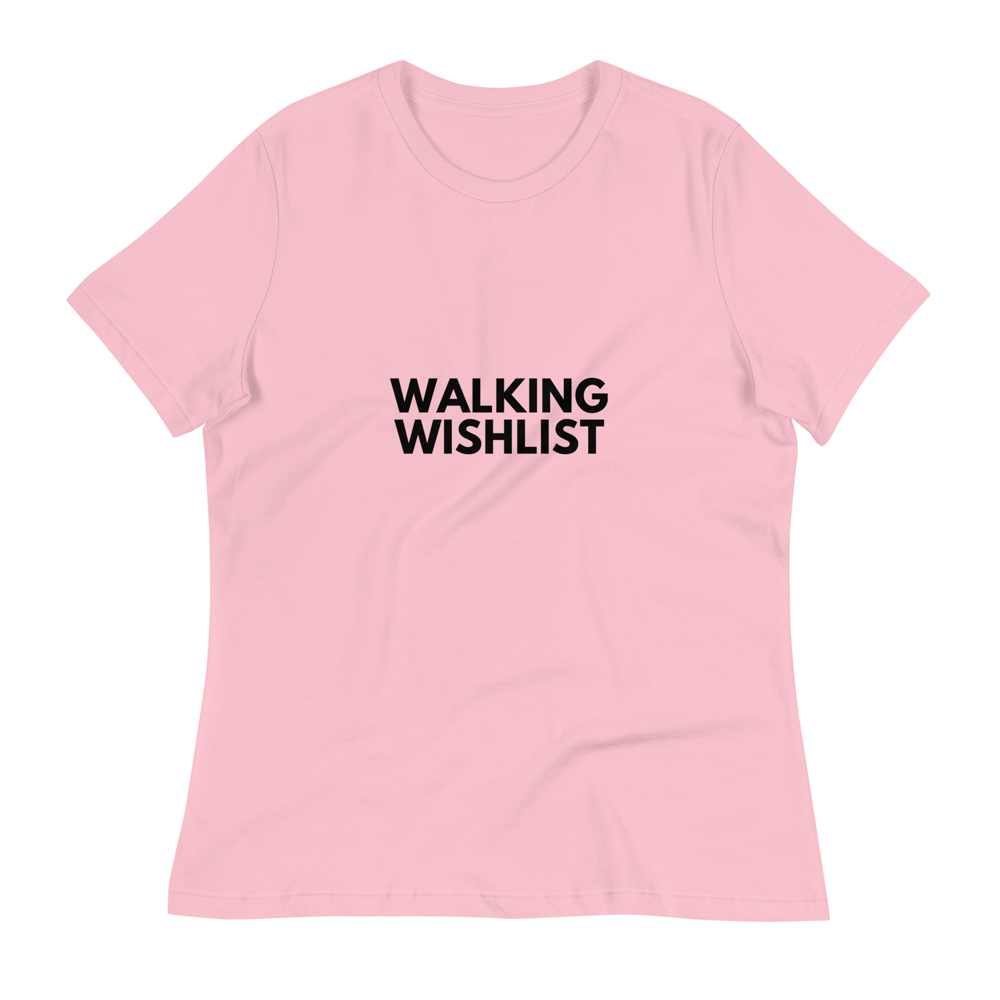 Walking Wishlist Women's Relaxed T-Shirt